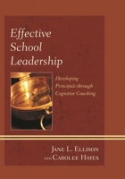 Effective School Leadership: Developing Principals through Cognitive Coaching 1442224150 Book Cover