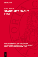 Stadtluft Macht Frei: Frühscholastik Und Bürgerliche Emanzipation in Der Ersten Hälfte Des 12. Jahrhunderts 3112711408 Book Cover