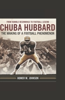 CHUBA HUBBARD: The Making of a Football Phenomenon B0DPXP1NV8 Book Cover