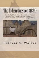 The Indian Question 1507867794 Book Cover