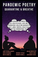 Pandemic Poetry:: Quarantine & Breathe B096XBD7LP Book Cover