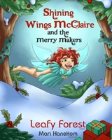 Shining Wings McClaire and the Merry Makers 1707939772 Book Cover