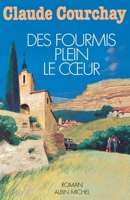 Des fourmis plein le coeur 2226252983 Book Cover