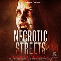 Necrotic Streets B0F47DSMG8 Book Cover
