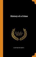 History of a Crime 0344120430 Book Cover