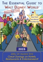 The Essential Guide to Walt Disney World: 2023 1956532080 Book Cover