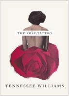 The Rose Tattoo 0822209713 Book Cover