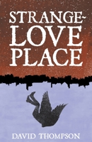 Strangelove Place 1739955404 Book Cover