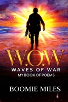 W.O.W: Waves of War B0955DSKBJ Book Cover