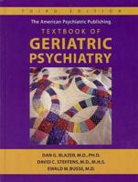 The American Psychiatric Publishing Textbook of Geriatric Psychiatry (American Psychiatric Press Textbook/ Geriatric Psychiatry) 0880487135 Book Cover