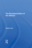The Europeanization Of The Alliance 0367291916 Book Cover