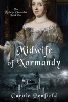 Midwife of Normandy: The Midwife Chronicles--Book One 1737807912 Book Cover