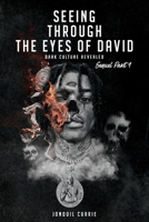 Seeing Through The Eyes Of David: Dark Culture Revealed B08NY3SJ4Z Book Cover
