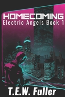 Homecoming: Electric Angels Book 1 B08NF339GV Book Cover
