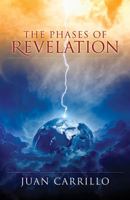 The Phases of Revelation 1478725583 Book Cover