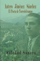 Antero Jiménez Sánchez El Poeta de Torredelcampo B0B92V53JS Book Cover