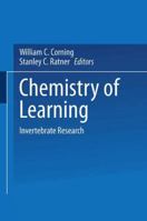 Chemistry of Learning: Invertebrate Research 1489962611 Book Cover