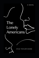 The Lonely Americans B08HB8ZQXZ Book Cover