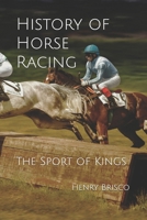 History of Horse Racing: The Sport of Kings B0DSP2VNXB Book Cover