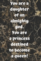 You are a daughter of an almighty god: You are a princess destined to become a queen! Your story has only just begun. For he knows the plans he has 6"*9" 120 pages matte 1661310567 Book Cover