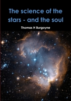 The science of the stars - and the soul 1291516735 Book Cover
