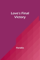 Love's Final Victory 935739317X Book Cover