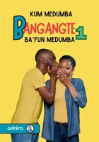 Bagangté 1: Bafun Mendumba (Bamileke Languages Edition) B0F91RV11T Book Cover
