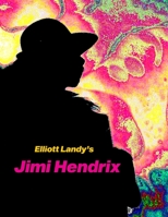 Elliott Landy's Jimi Hendrix: Favorite Photos with a story by Al Aronowitz 0962507385 Book Cover
