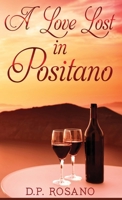 A Love Lost in Positano 4867470228 Book Cover