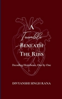 A Tremble Beneath the Ribs Decoding Heartbeats, One by One (Hindi Edition) 9372133590 Book Cover