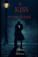 A Kiss in the Dark B0GMK66J5L Book Cover
