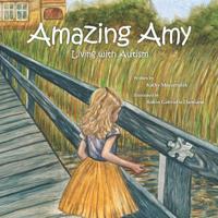 Amazing Amy (Living with Autism Book 1) 1092950087 Book Cover