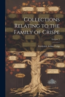 Collections Relating to the Family of Crispe; Volume 2 1020774797 Book Cover