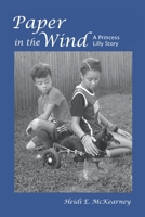 Paper In The Wind: A Princess Lilly Story 0578980568 Book Cover