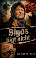Bigos lügt nicht: DDR-Krimi (German Edition) 3696375411 Book Cover