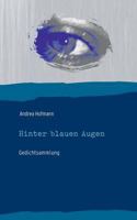 Hinter blauen Augen: Gedichtsammlung 3746072190 Book Cover