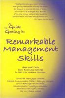 A Guide to Getting It: Remarkable Management Skills 0971671222 Book Cover