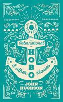 The International Hobo & other Stories 1911596683 Book Cover