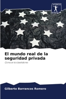 El mundo real de la seguridad privada: Conoce los bastidores 620093178X Book Cover
