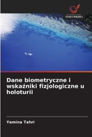 Dane biometryczne i wskazniki fizjologiczne u holoturii (Polish Edition) 6209754449 Book Cover