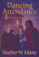 Dancing Attendance 1777633052 Book Cover