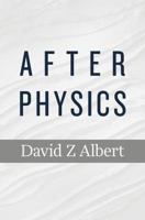 After Physics 0674731263 Book Cover