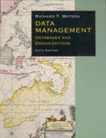 Data Management: Databases and Organizations 1943153035 Book Cover