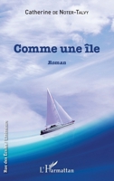 Comme une île: Roman (Rue Des Écoles) (French Edition) 2343091439 Book Cover