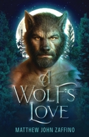 A Wolf's Love 1764665511 Book Cover
