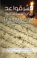 Ten Principles on Al-Istiqaamah 1467518867 Book Cover