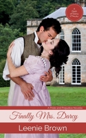 Finally Mrs. Darcy: A Pride and Prejudice Novella 1535236000 Book Cover
