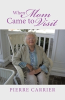 When Mom Came to Visit 0228896916 Book Cover