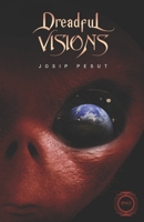 Space Factions - Dreadful Visions B0B14BCWK7 Book Cover