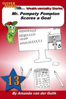 Mr. Pompety Pompton Scores a Goal 1456490060 Book Cover